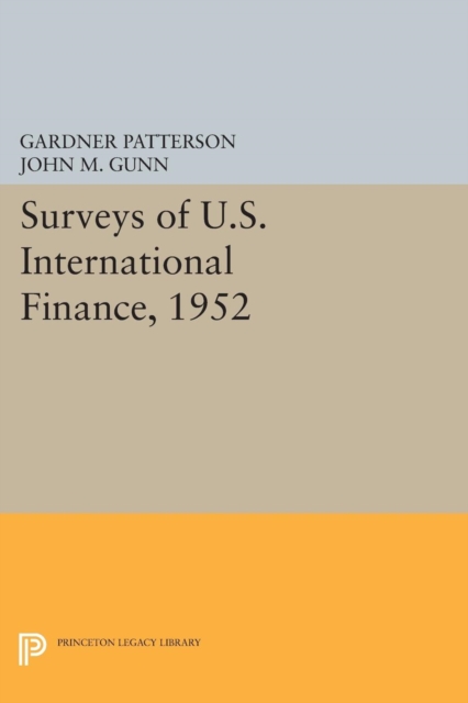 Surveys of U.S. International Finance, 1952, Paperback / softback Book