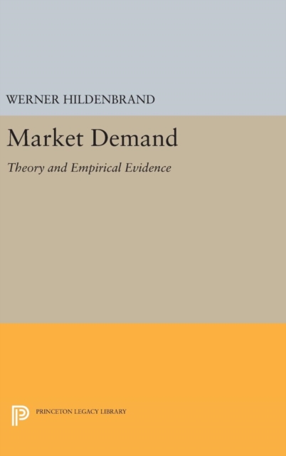 Market Demand : Theory and Empirical Evidence, Hardback Book
