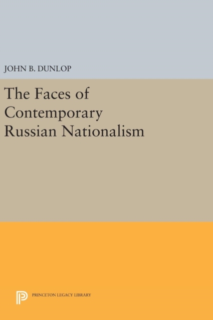 The Faces of Contemporary Russian Nationalism, Hardback Book