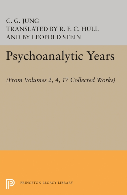 Psychoanalytic Years : (From Vols. 2, 4, 17 Collected Works), Hardback Book