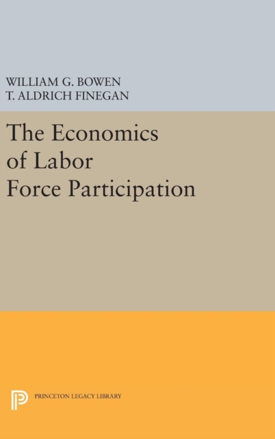 The Economics of Labor Force Participation, Hardback Book