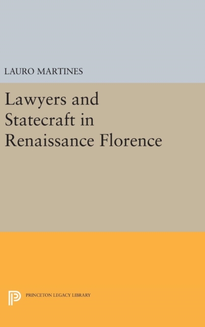 Lawyers and Statecraft in Renaissance Florence, Hardback Book