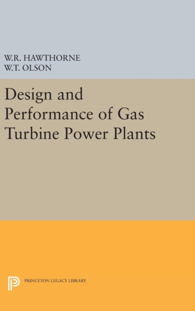 Design and Performance of Gas Turbine Power Plants, Hardback Book