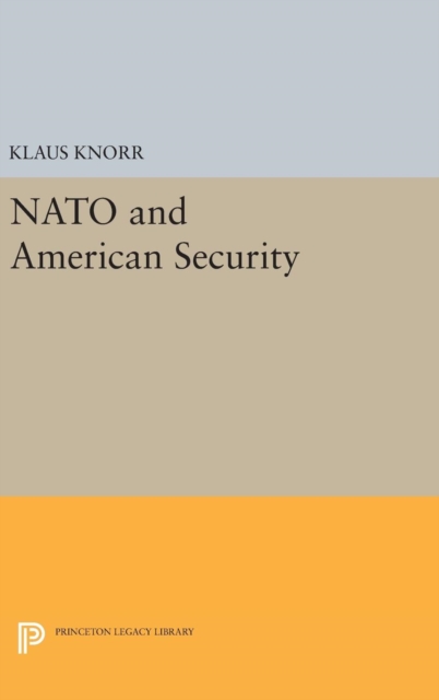 NATO and American Security, Hardback Book