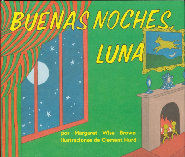 Buenas noches, Luna : Goodnight Moon Board Book (Spanish edition), Board book Book