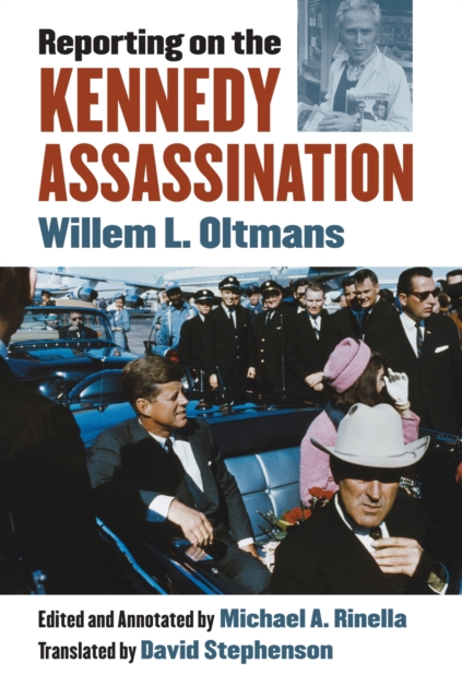 Reporting on the Kennedy Assassination, Hardback Book