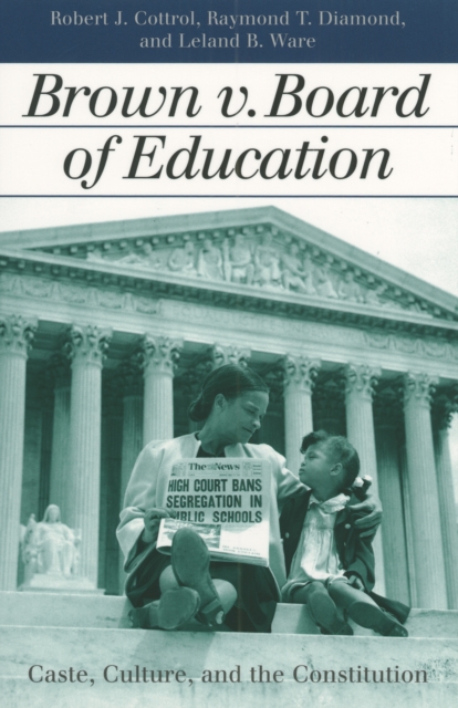 Brown v. Board of Education : Caste, Culture, and the Constitution, EPUB eBook