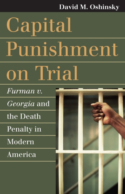 Capital Punishment on Trial : Furman v. Georgia and the Death Penalty in Modern America, EPUB eBook