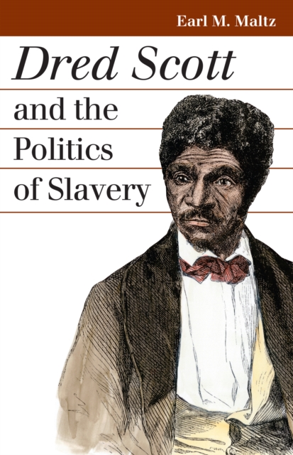 Dred Scott and the Politics of Slavery, EPUB eBook