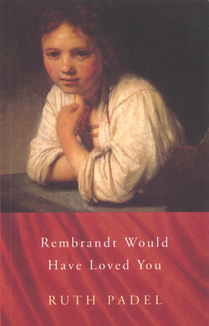 Rembrandt Would Have Loved You, Paperback / softback Book