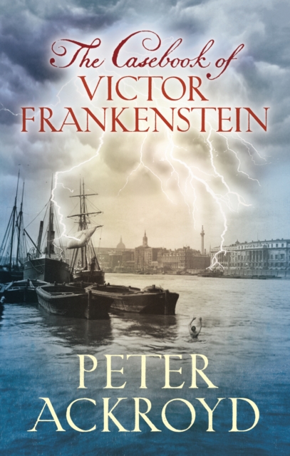 The Casebook of Victor Frankenstein, Hardback Book