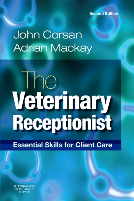 The Veterinary Receptionist : Essential Skills for Client Care, PDF eBook
