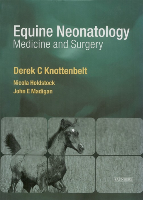 Equine Neonatal Medicine and Surgery E-Book : Medicine and Surgery, EPUB eBook