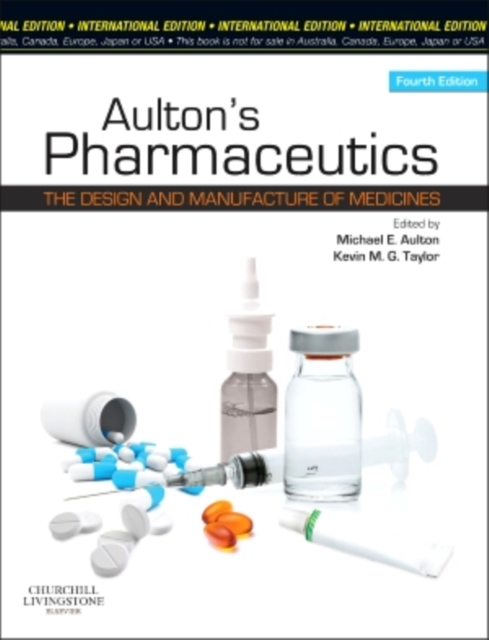 Aulton's Pharmaceutics : The Design and Manufacture of Medicines, Paperback Book