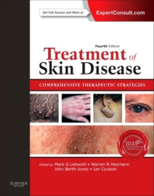 Treatment of Skin Disease : Comprehensive Therapeutic Strategies (Expert Consult - Online and Print), Hardback Book