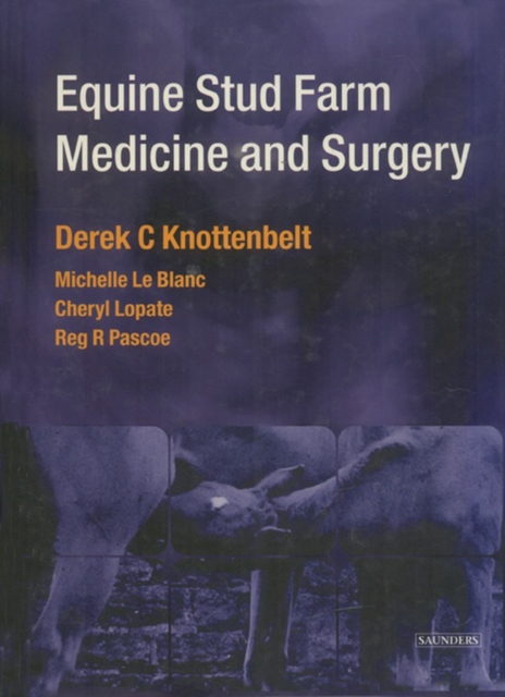 Equine Stud Farm Medicine & Surgery E-Book : Equine Stud Farm Medicine & Surgery E-Book, EPUB eBook