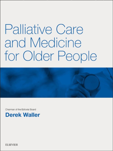 Palliative Care and Medicine for Older People E-Book : Palliative Care and Medicine for Older People E-Book, EPUB eBook