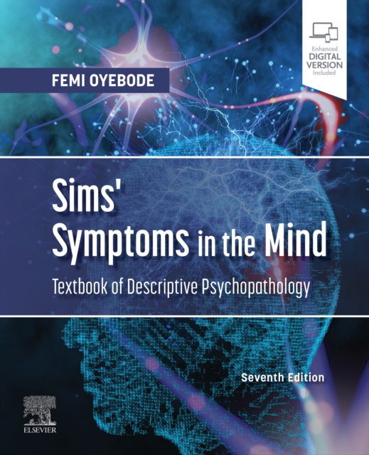 Sims' Symptoms in the Mind: Textbook of Descriptive Psychopathology E-Book : Sims' Symptoms in the Mind: Textbook of Descriptive Psychopathology E-Book, EPUB eBook