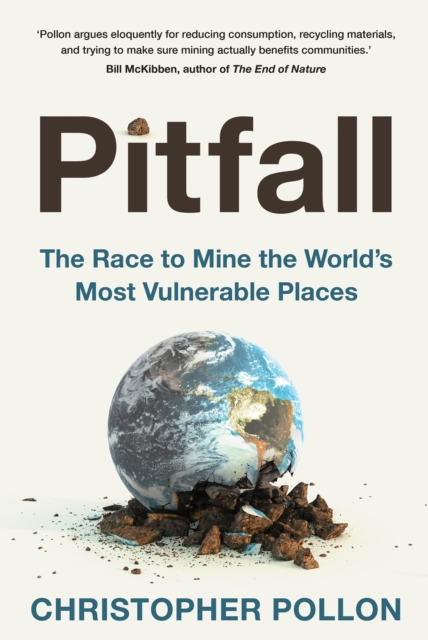 Pitfall : The Race to Mine the World's Most Vulnerable Places, EPUB eBook