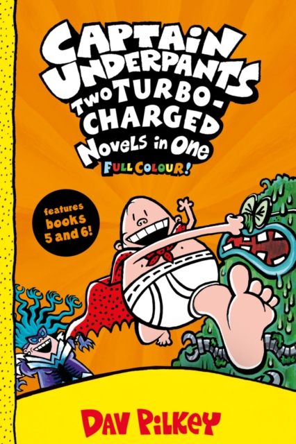 Captain Underpants: Two Turbo-Charged Novels in One (Full Colour!), Hardback Book