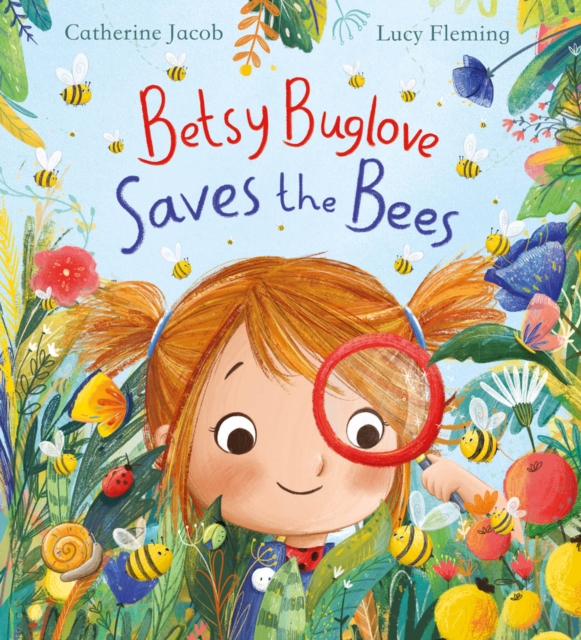 Betsy Buglove Saves the Bees (HB), Hardback Book