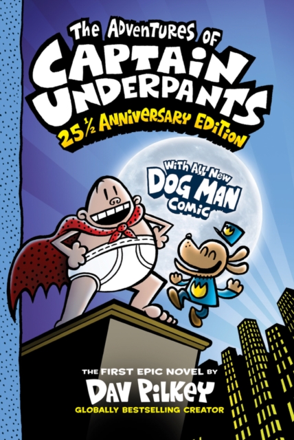 The Adventures of Captain Underpants: 25th Anniversary Edition, Paperback / softback Book