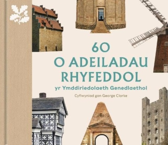 60 o Adeiladau Rhyfeddol yr Ymddiriedolaeth Genedlaethol : (Welsh edition), Hardback Book