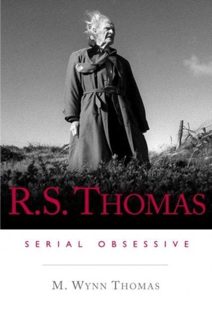 R.S. Thomas : Serial Obsessive, Paperback / softback Book