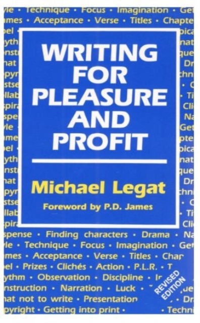 Writing for Pleasure and Profit, Paperback / softback Book