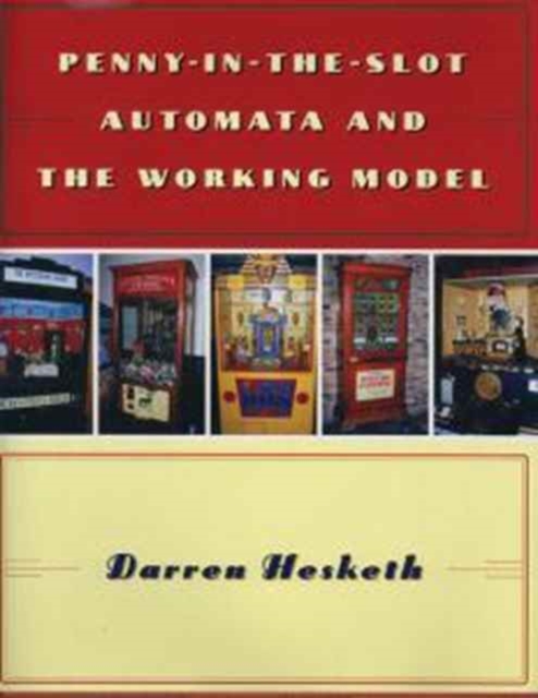 Penny in the Slot Automata and the Working Model, Hardback Book