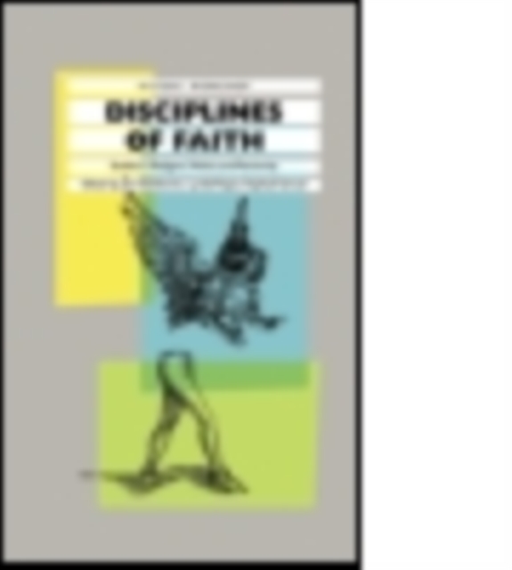 Disciplines of Faith : Studies in Religion, Politics and Patriarchy, Paperback / softback Book