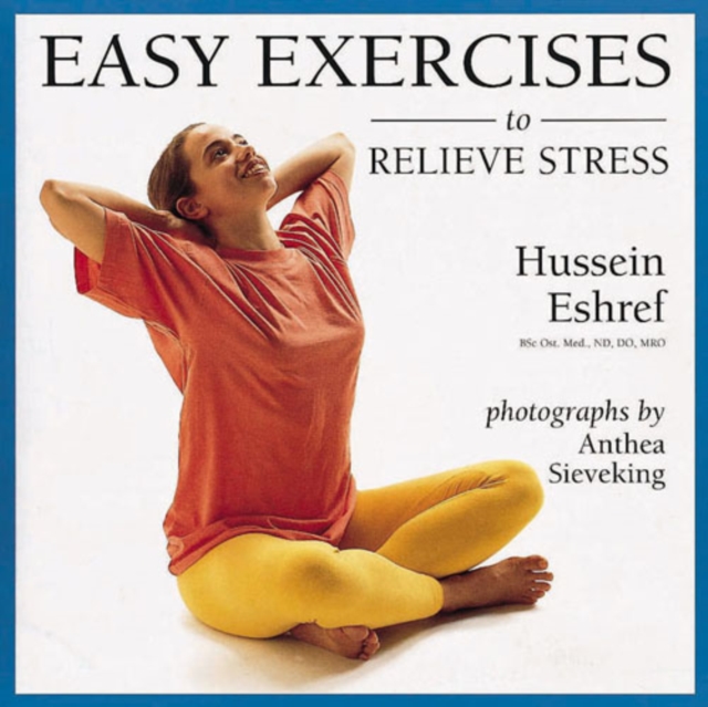 Easy Exercises to Relieve Stress, Paperback Book