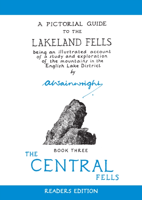 The Central Fells : A Pictorial Guide to the Lakeland Fells Volume 3, Paperback / softback Book