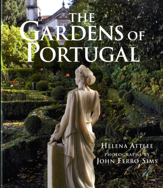 The Gardens of Portugal, Hardback Book