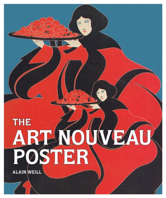 The Art Nouveau Poster, Hardback Book