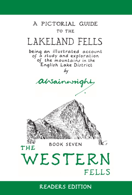 The Western Fells (Readers Edition) : A Pictorial Guide to the Lakeland Fells Book 7 Volume 7, Paperback / softback Book