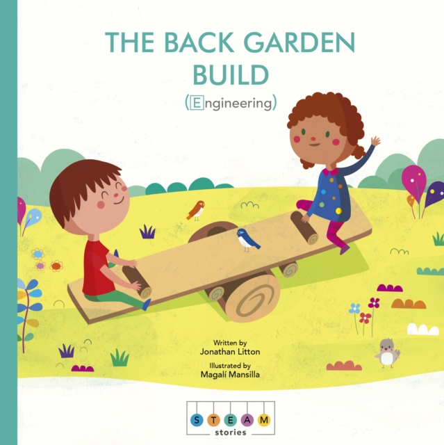 STEAM Stories: The Backyard Build (Engineering), EPUB eBook