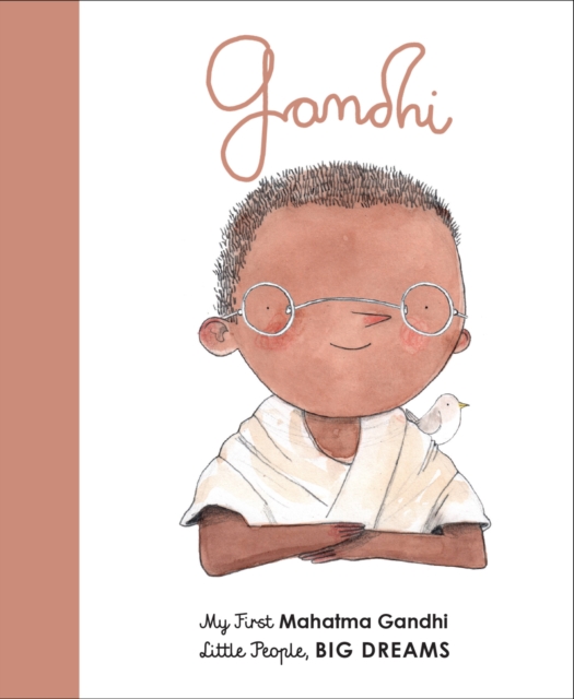 Mahatma Gandhi : My First Mahatma Gandhi, Board book Book