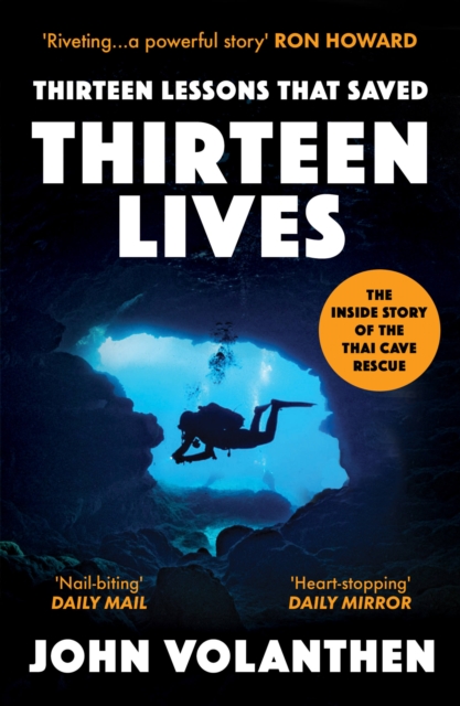 Thirteen Lessons that Saved Thirteen Lives : The Inside Story of the Thai Cave Rescue, Paperback / softback Book
