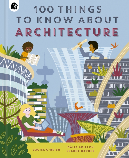 100 Things to Know About Architecture, Hardback Book