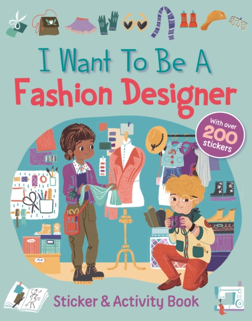 I Want To Be A Fashion Designer, Paperback / softback Book