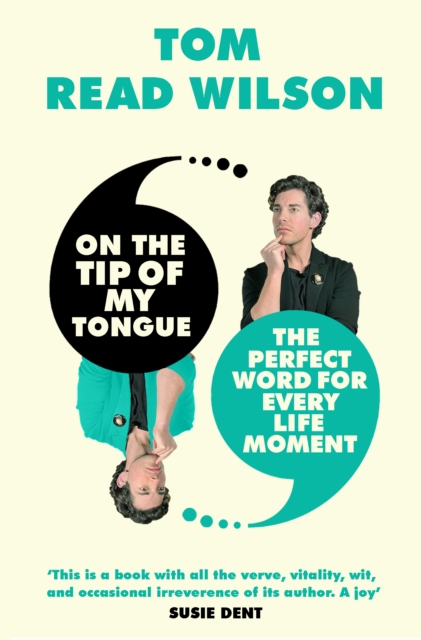 On the Tip of My Tongue : The perfect word for every life moment, EPUB eBook