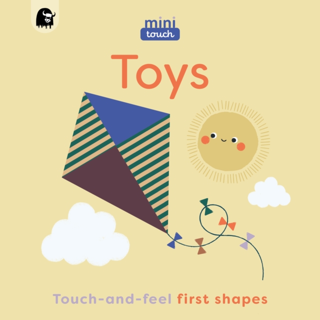 MiniTouch: Toys : Touch-and-feel first shapes, Board book Book