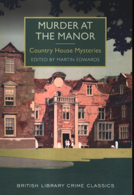 Murder at the Manor : Country House Mysteries, Paperback / softback Book