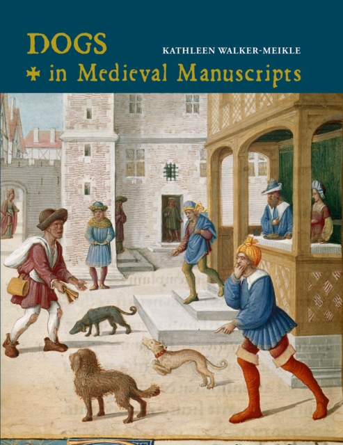 Dogs in Medieval Manuscripts, Hardback Book