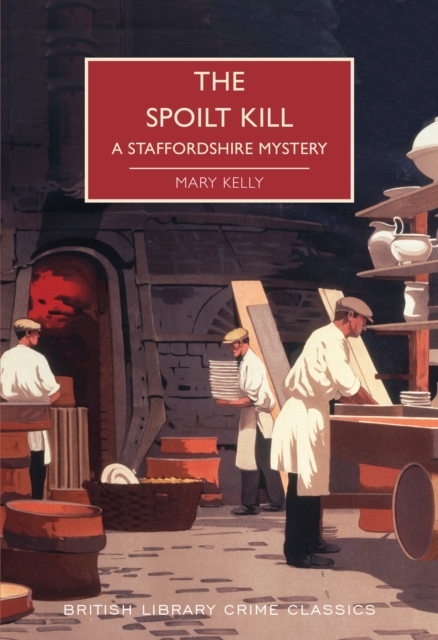 The Spoilt Kill : A Staffordshire Mystery, Paperback / softback Book