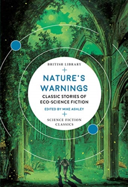 Nature's Warnings : Classic Stories of Eco-Science Fiction, Paperback / softback Book