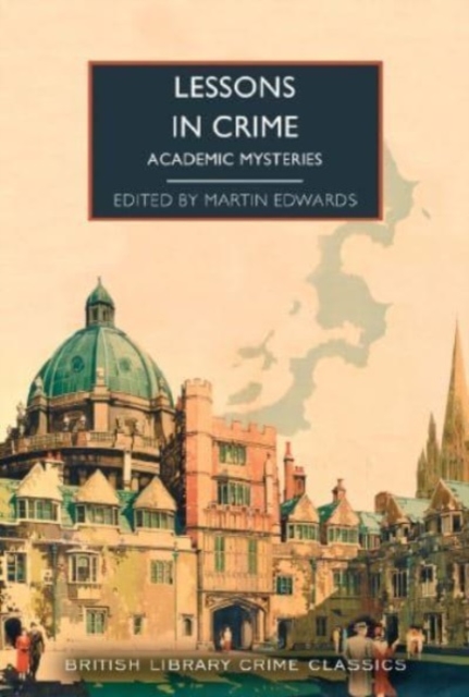 Lessons in Crime : Academic Mysteries, Paperback / softback Book