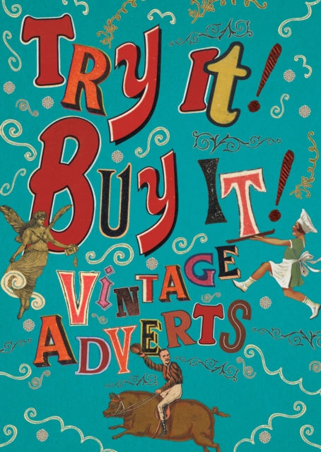 Try it! Buy it! : Vintage Adverts, Hardback Book