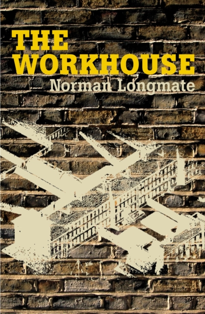 The Workhouse, Paperback / softback Book